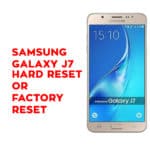 Samsung J7 Hard Reset - Samsung Galaxy J7 Soft Reset, Factory Reset, Recovery