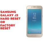 Samsung J2 Hard Reset, Factory Reset, Soft Reset, Recovery