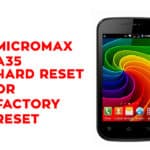 Micromax A35 Hard Reset - Micromax A35 Factory Reset, Recovery, Unlock Pattern