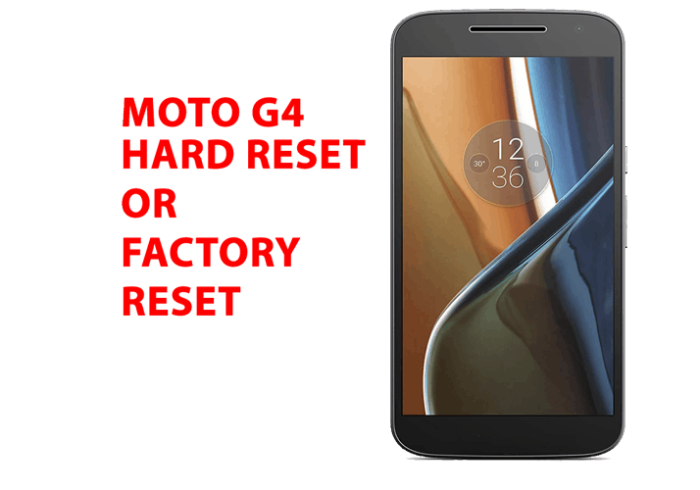 Moto G4 plus Hard Reset - Moto G4 Factory Reset, Recovery, Unlock Pattern