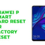 HUAWEI P Smart Hard Reset - Factory Reset, Recovery, Unlock Pattern