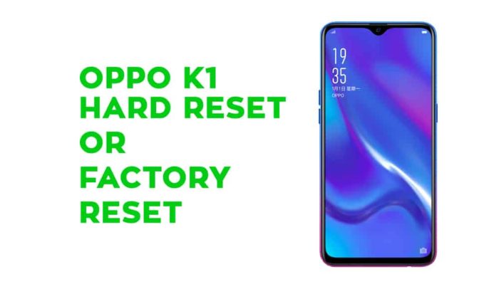Oppo K1 Hard Reset Factory Reset Recovery Unlock Pattern