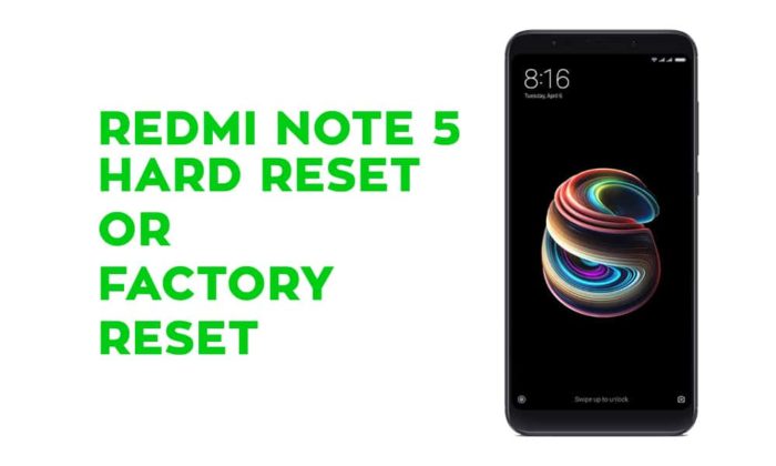 Redmi Note 5 Hard Reset Factory Reset Soft Reset Recovery
