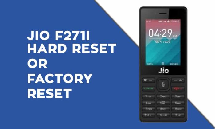 JIO F271i Hard Reset or Factory Reset