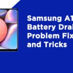 Samsung A10s Battery Drain Problem Fix and Tricks