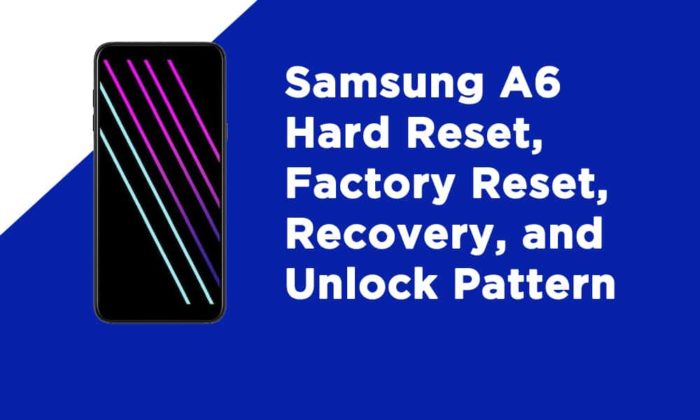 Samsung A6 Hard Reset