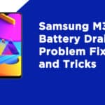 Samsung M30s Battery Drain Problem Fix and Tricks
