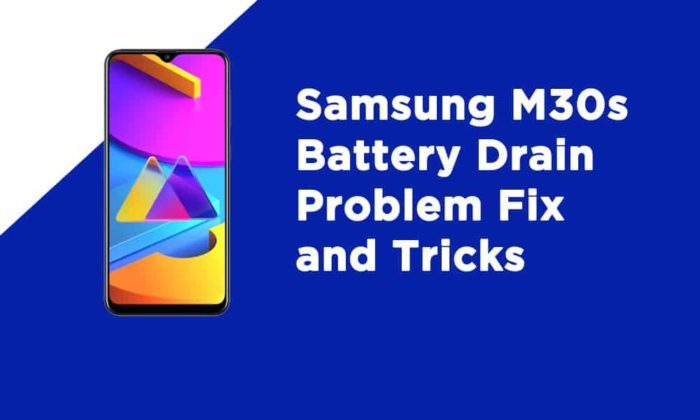 Samsung M30s Battery Drain Problem Fix