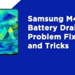 Samsung M40 Battery Drain Problem Fix and Tricks