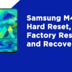 Samsung M40 Hard Reset, Factory Reset, and Recovery