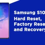 Samsung S10 Lite Hard Reset, Factory Reset, and Recovery