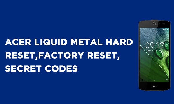 ACER Liquid Metal Hard Reset