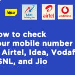 How to Check own mobile number in Airtel, Idea, Vodafone, BSNL, and Jio