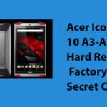 Acer Iconia Tab 10 A3-A40 Hard Reset,Factory Reset, Secret Codes