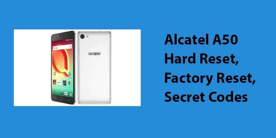 Alcatel A50 Hard Reset