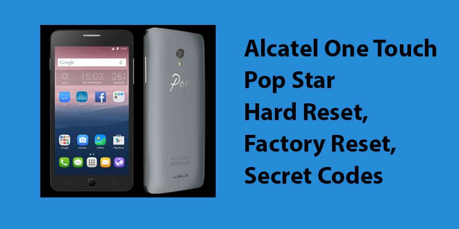alcatel one touch pop star hard reset
