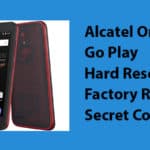 Alcatel OneTouch Go Play Hard Reset,Factory Reset, Secret Codes