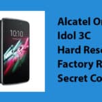 Alcatel OneTouch Idol 3C Hard Reset,Factory Reset, Secret Codes
