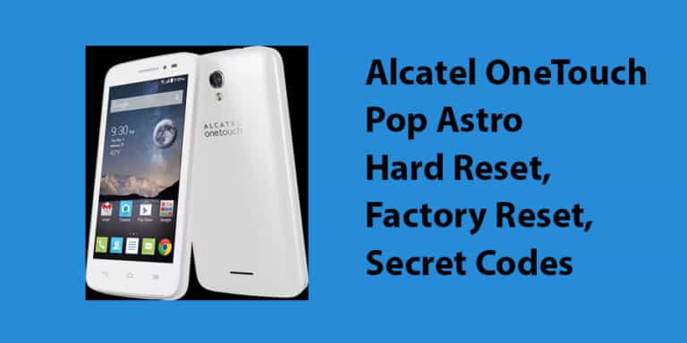 Alcatel OneTouch Pop Astro Hard Reset