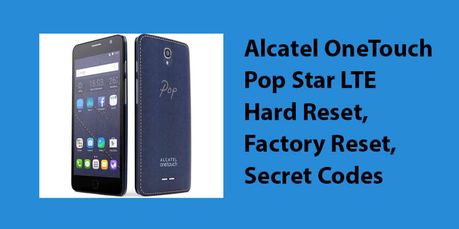 Alcatel OneTouch Pop Star LTE Hard Reset