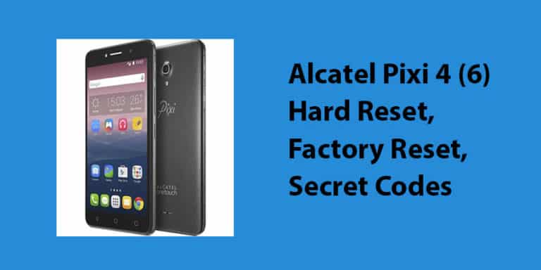 Alcatel Pixi 4 (6) Hard Reset