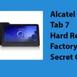 Alcatel Smart Tab 7 Hard Reset,Factory Reset, Secret Codes