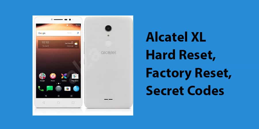 Alcatel XL Hard Reset