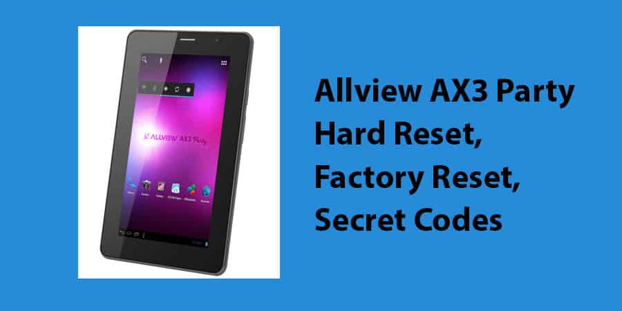 Allview AX3 Party Hard Reset