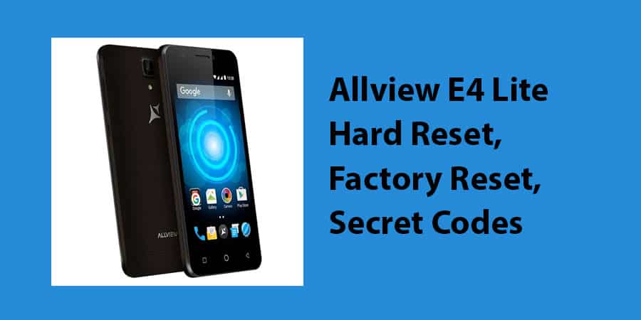 Allview E4 Lite Hard Reset