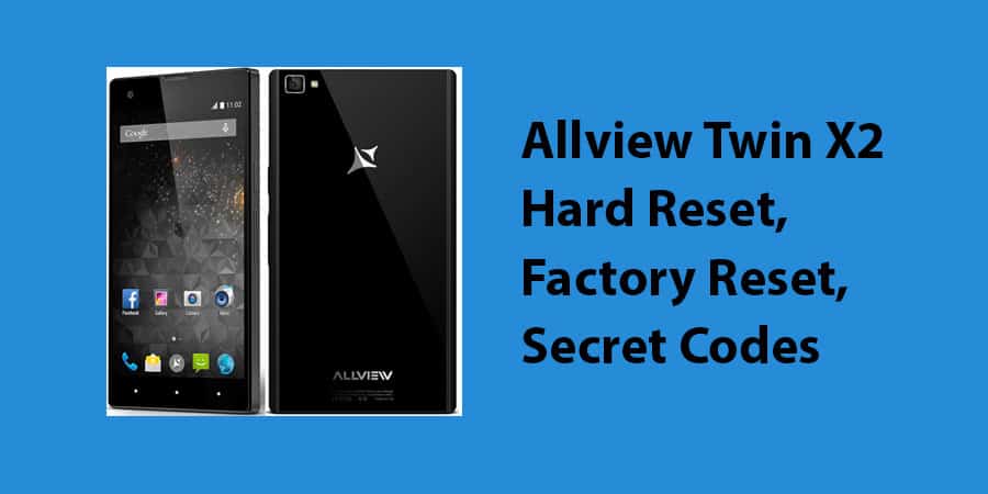 Allview Twin X2 Hard Reset